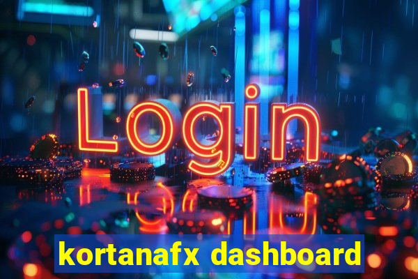 kortanafx dashboard