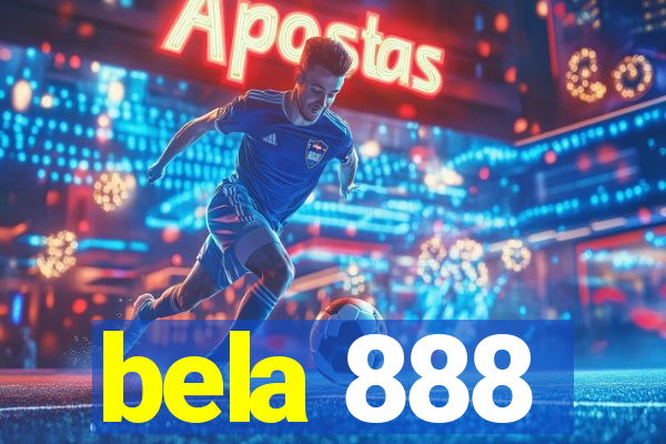 bela 888