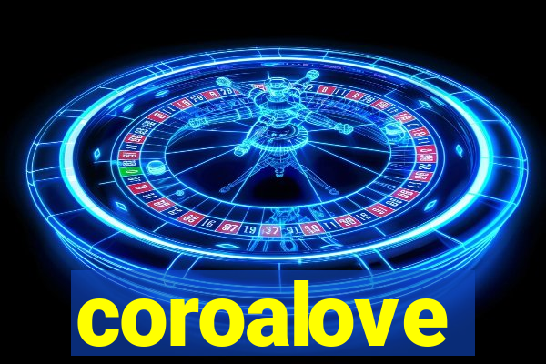 coroalove