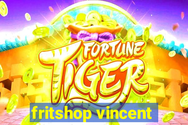 fritshop vincent