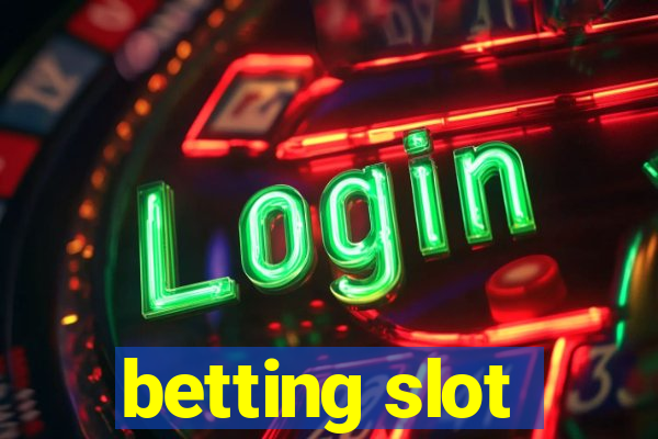 betting slot