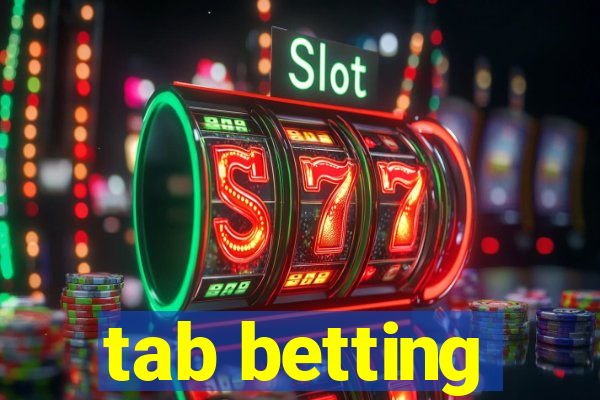 tab betting