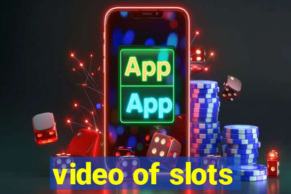 video of slots