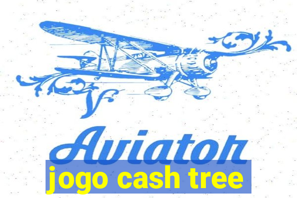 jogo cash tree