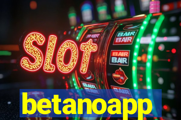 betanoapp