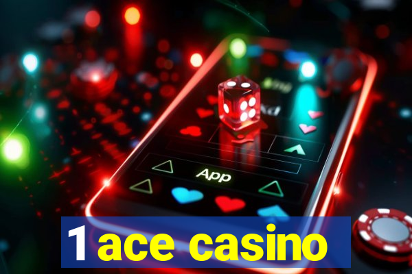 1 ace casino