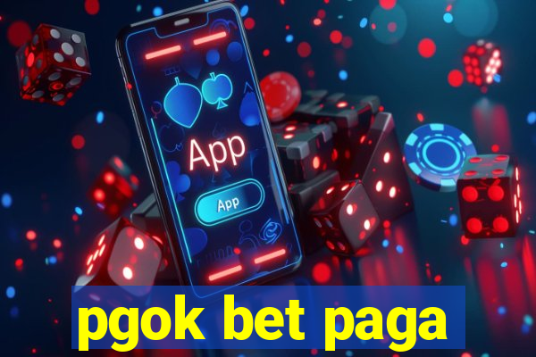 pgok bet paga