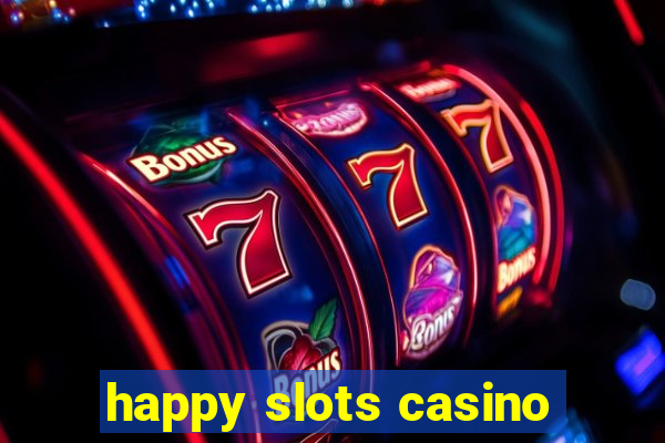 happy slots casino