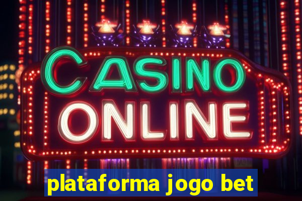 plataforma jogo bet