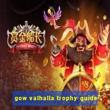 gow valhalla trophy guide