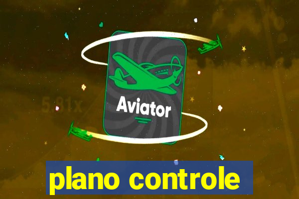 plano controle