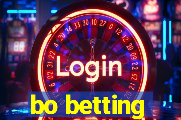 bo betting