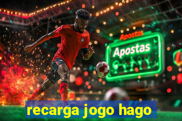 recarga jogo hago