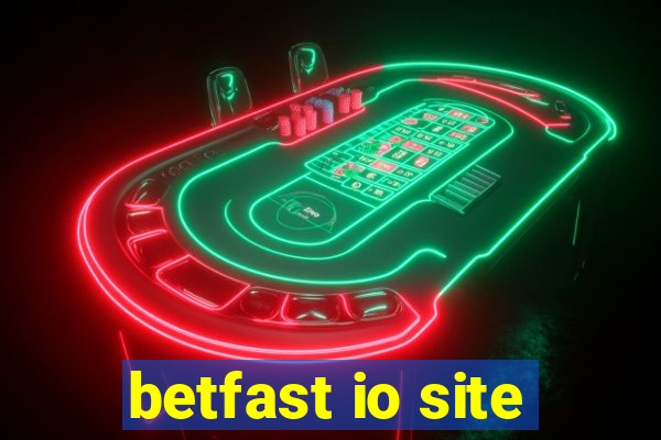 betfast io site