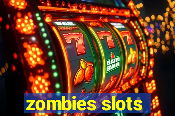 zombies slots