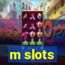 m slots