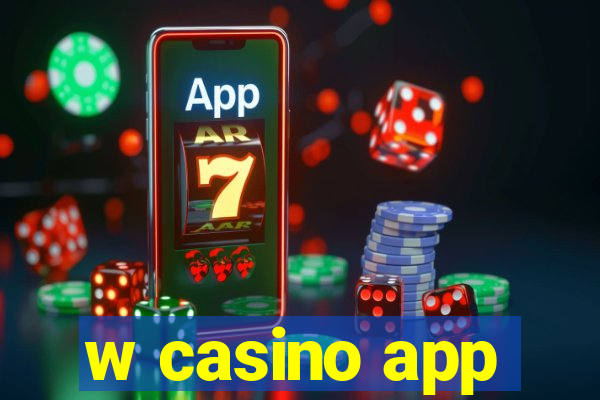 w casino app