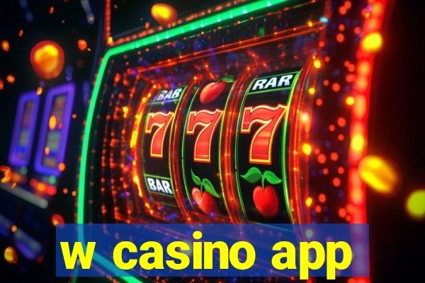 w casino app