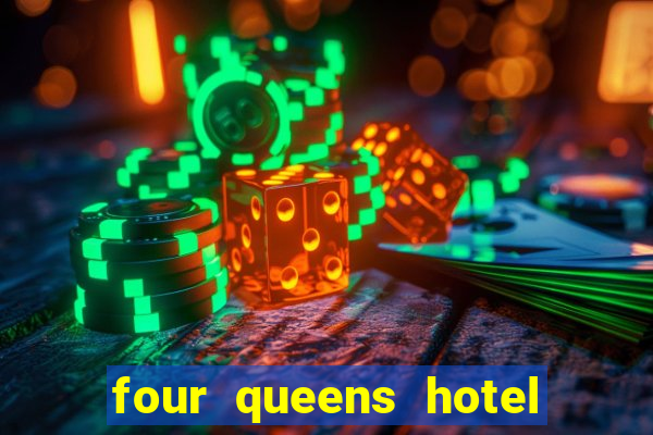 four queens hotel and casino las vegas nevada