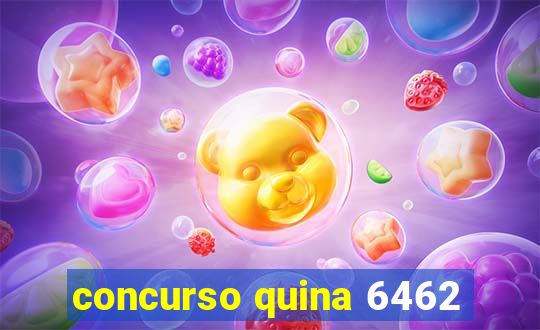 concurso quina 6462