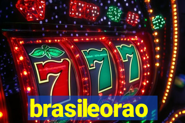 brasileorao