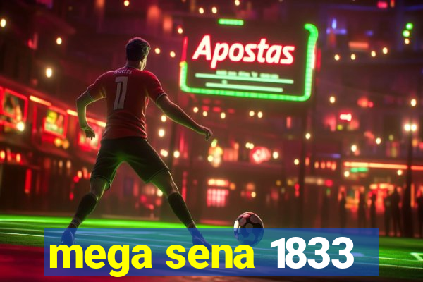 mega sena 1833