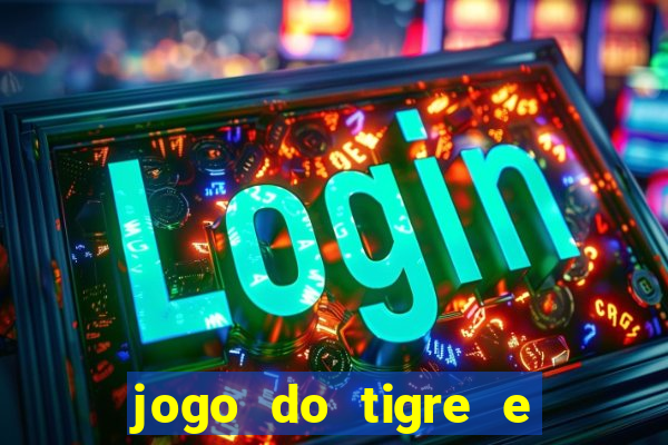 jogo do tigre e do touro