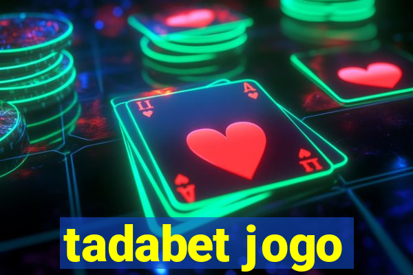 tadabet jogo