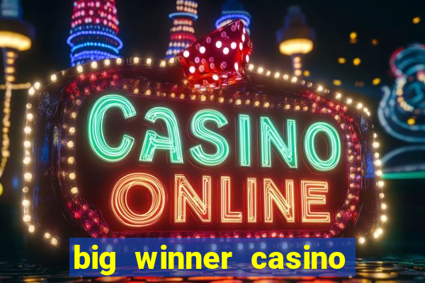 big winner casino paytm cash