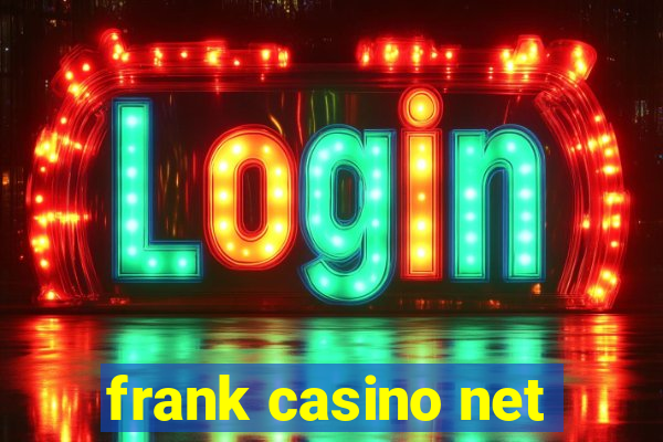 frank casino net