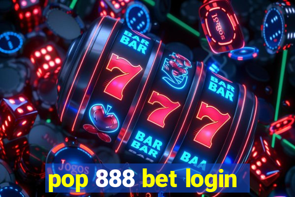 pop 888 bet login