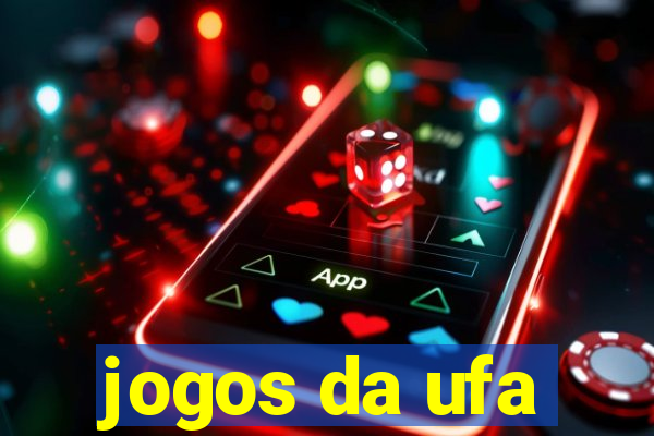 jogos da ufa