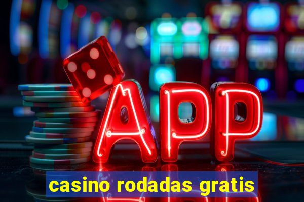 casino rodadas gratis