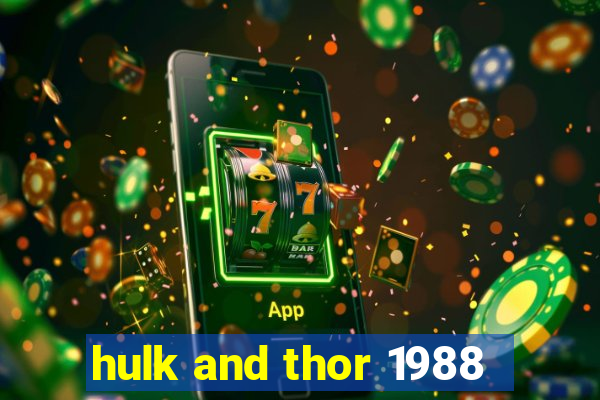 hulk and thor 1988