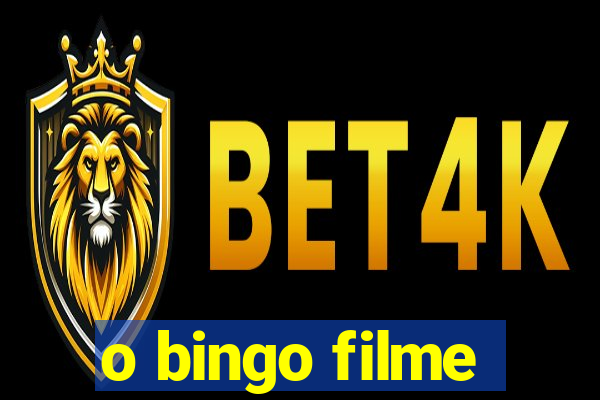 o bingo filme