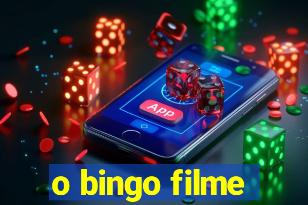 o bingo filme