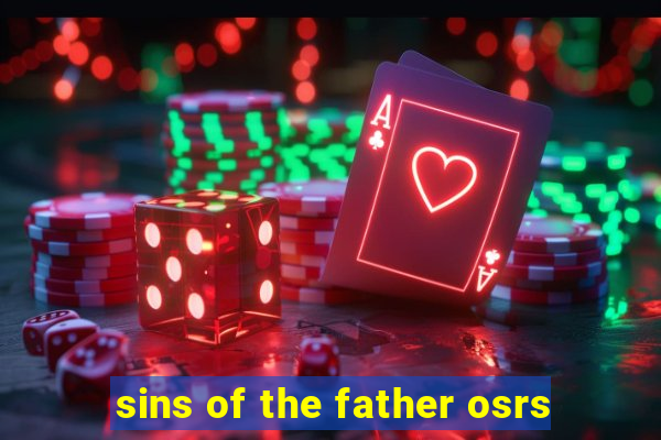 sins of the father osrs