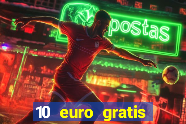 10 euro gratis casino no deposit