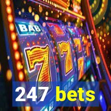 247 bets