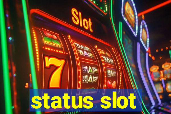 status slot