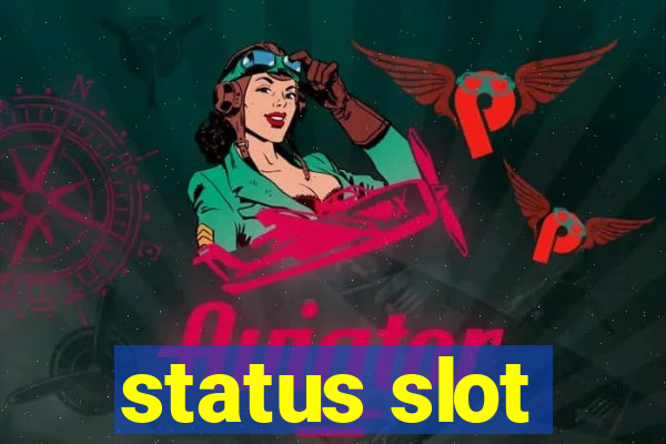 status slot