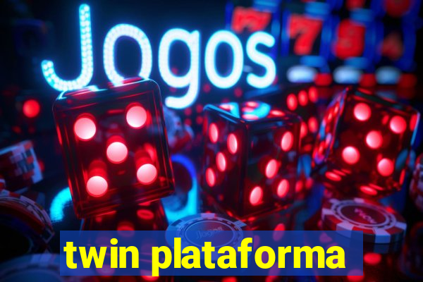 twin plataforma