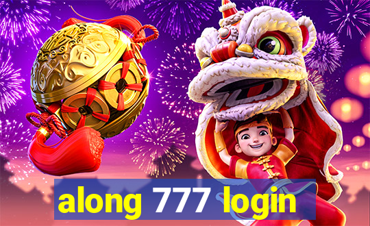 along 777 login