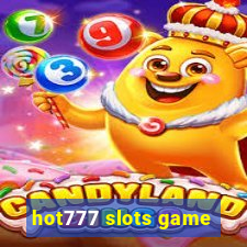 hot777 slots game