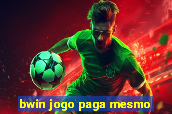 bwin jogo paga mesmo