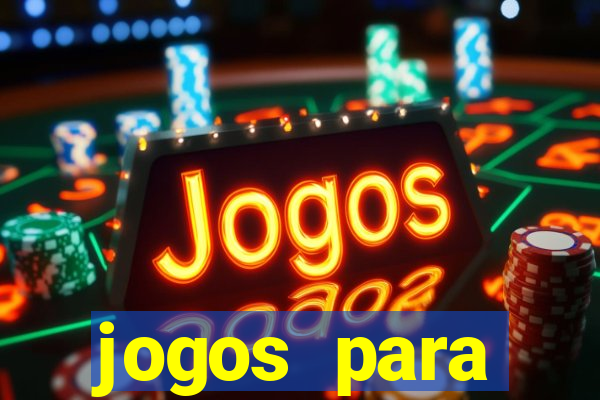 jogos para trabalhar regras e limites