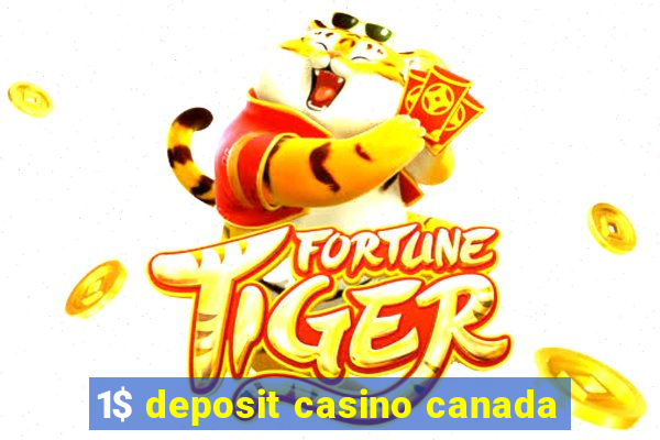 1$ deposit casino canada