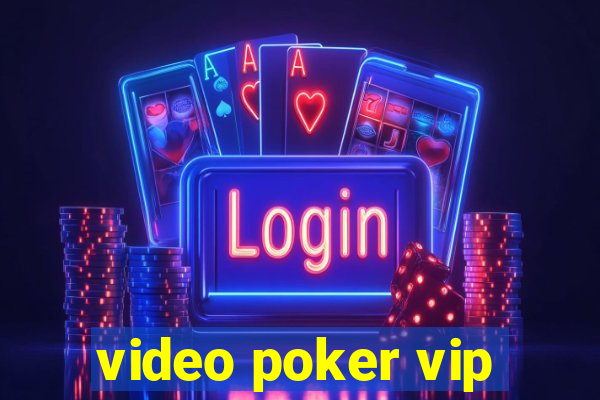 video poker vip