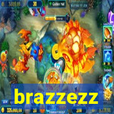 brazzezz