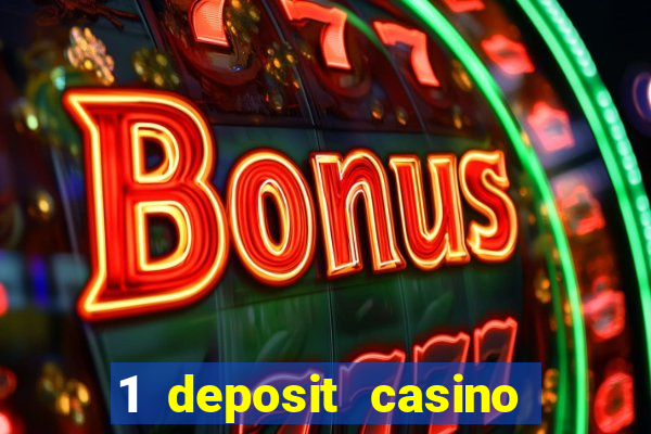 1 deposit casino free spins